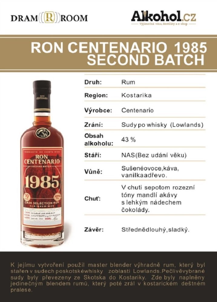 Ron Centenario 1985 Second Batch za - nejnižší akci a - cenu 0,04l v Alkohol akci 43% V